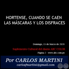 HORTENSE, CUANDO SE CAEN LAS MÁSCARAS Y LOS DISFRACES - Por CARLOS MARTINI - Domingo, 15 de Marzo de 2020